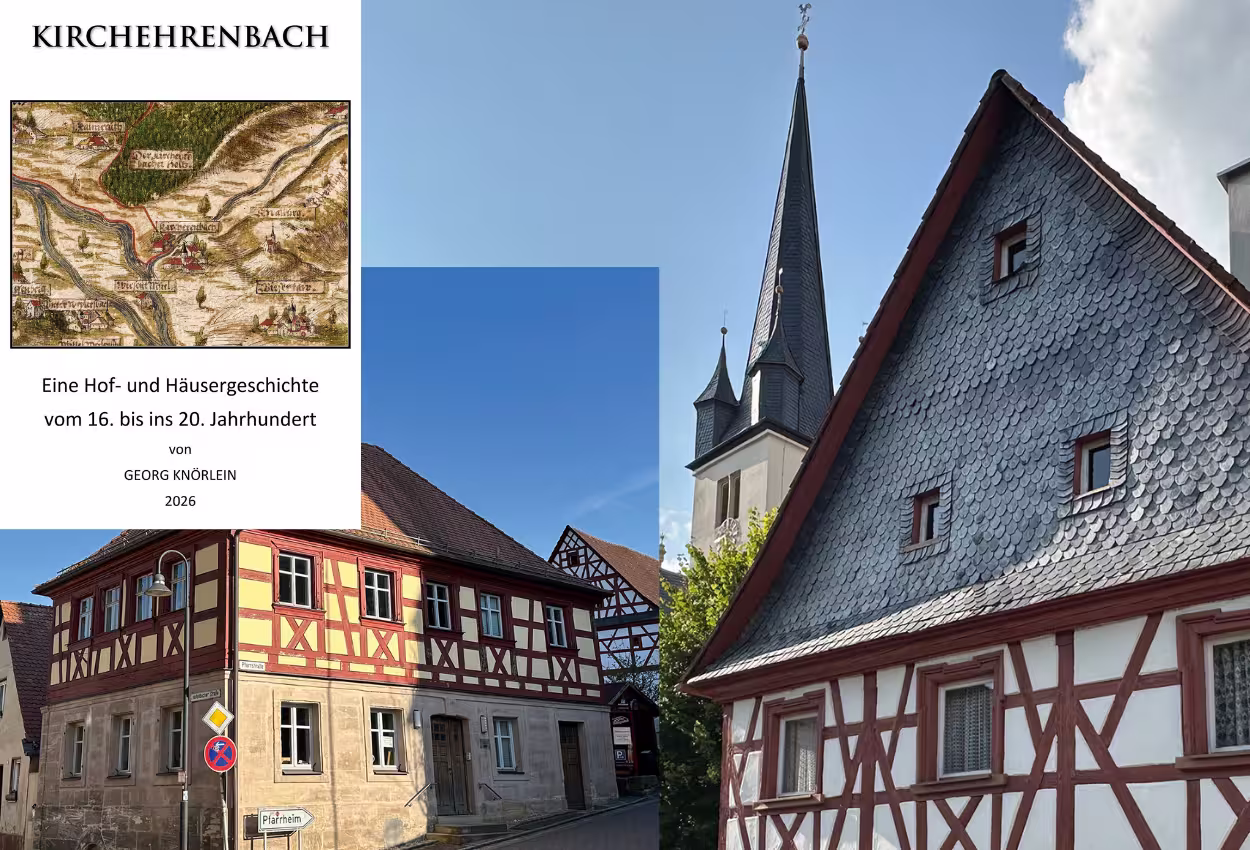 Kirchehrenbacher Hof- und Häusergeschichten | Vortrag mit Georg Knörlein